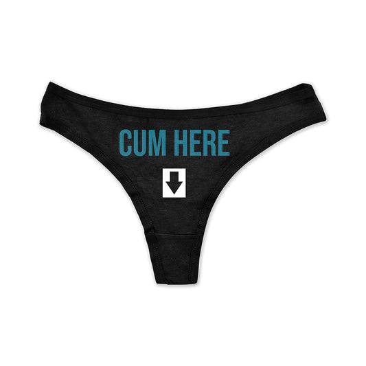 CUM HERE Funny Women Fetish Underwear Black High Rise Thong, Dirty Undies, Aqua, XX-Large